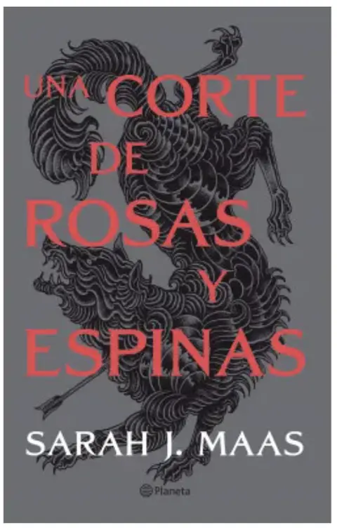 Una Corte De Rosas Y Espinas De Sarah J. Maas Editorial Planeta