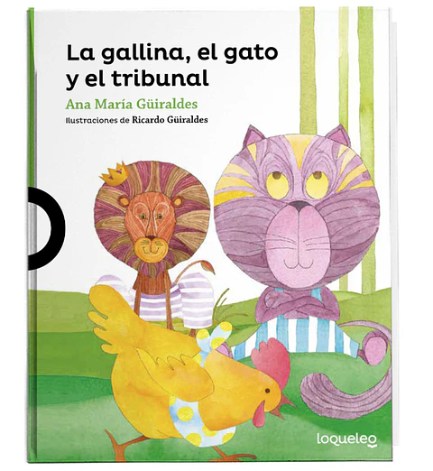 La Gallina El Gato Y El Tribunal Ana MarÌa Guiraldes