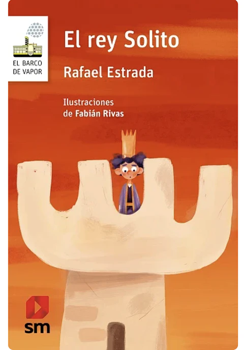 El Rey Solito De Estrada Rafael