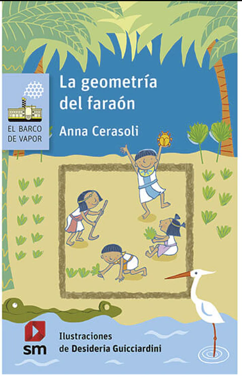 La GeometrÌa Del Faraon  Loran De Anna Cerasoli Ediciones SM