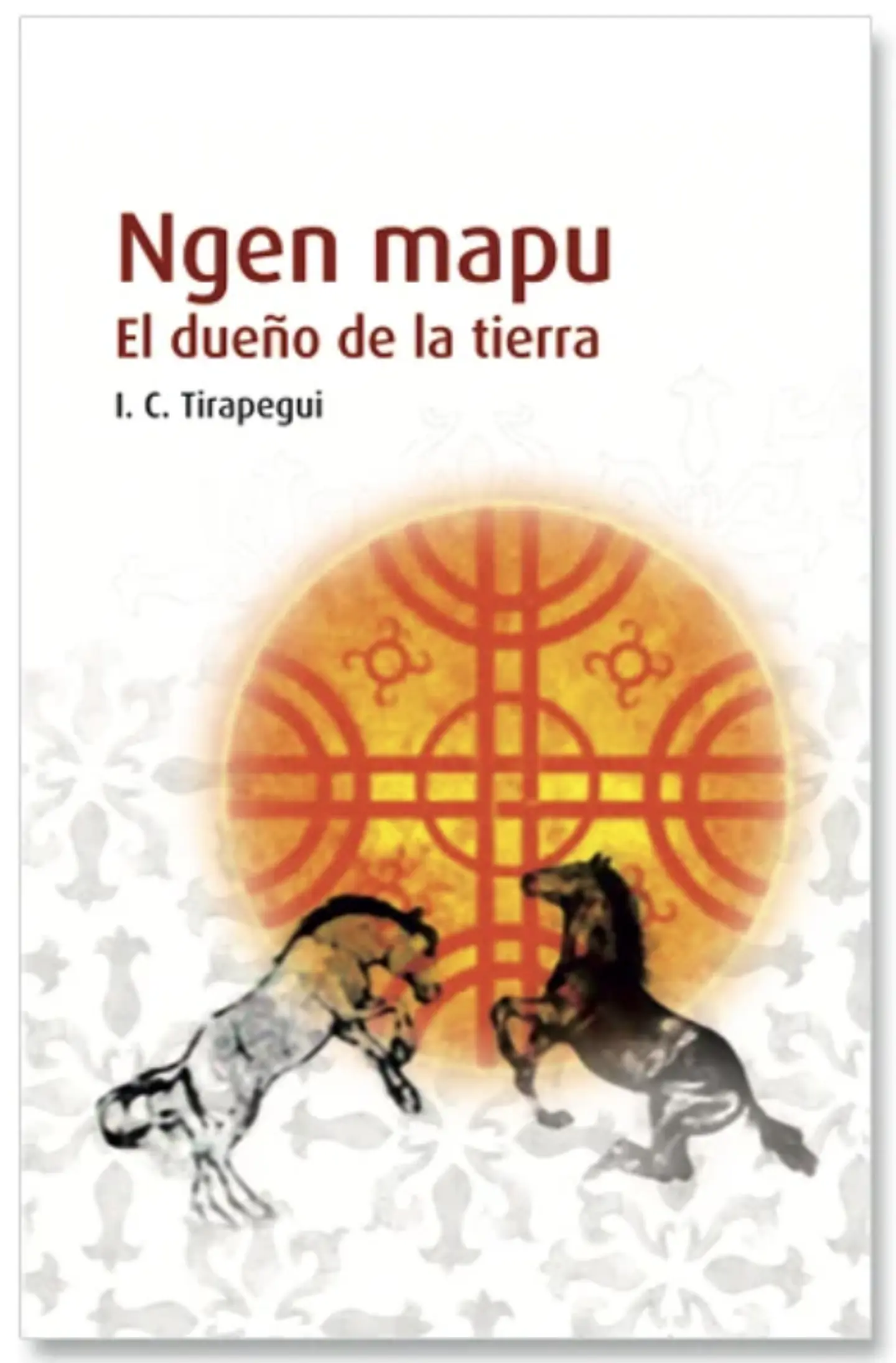 Libro Ngen Mapu. El Dueño de la tierra 1