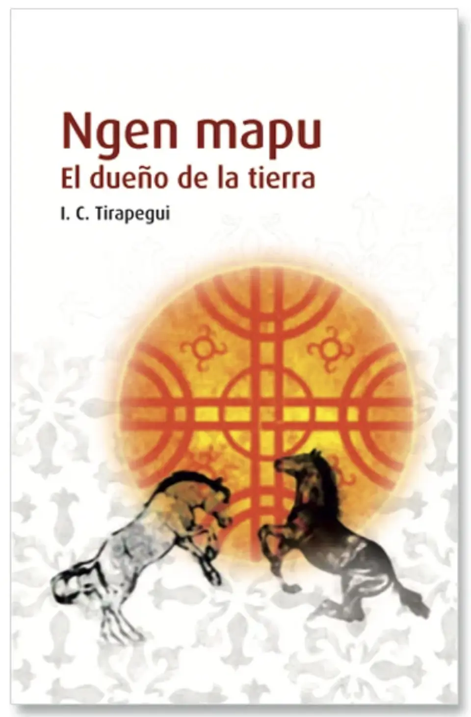 Libro Ngen Mapu. El Dueño de la tierra 1