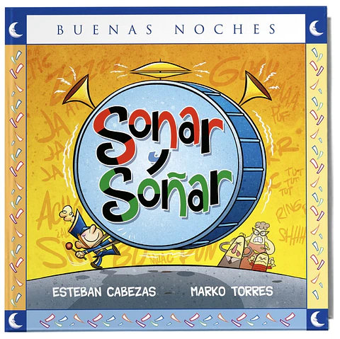 Libro Sonar Y Soñar De Esteban Cabezas Editorial Norma En Español