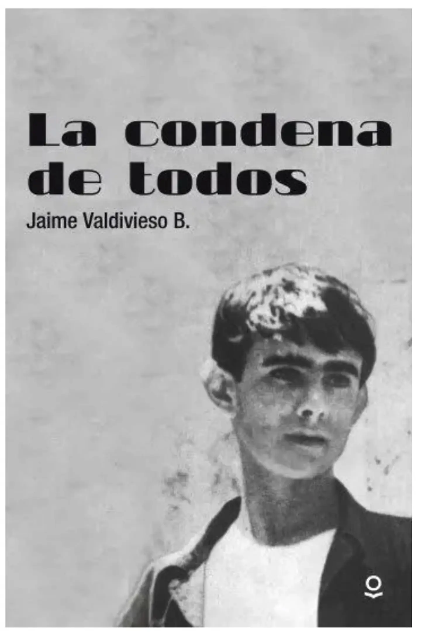 Libro La Condena De Todos 1