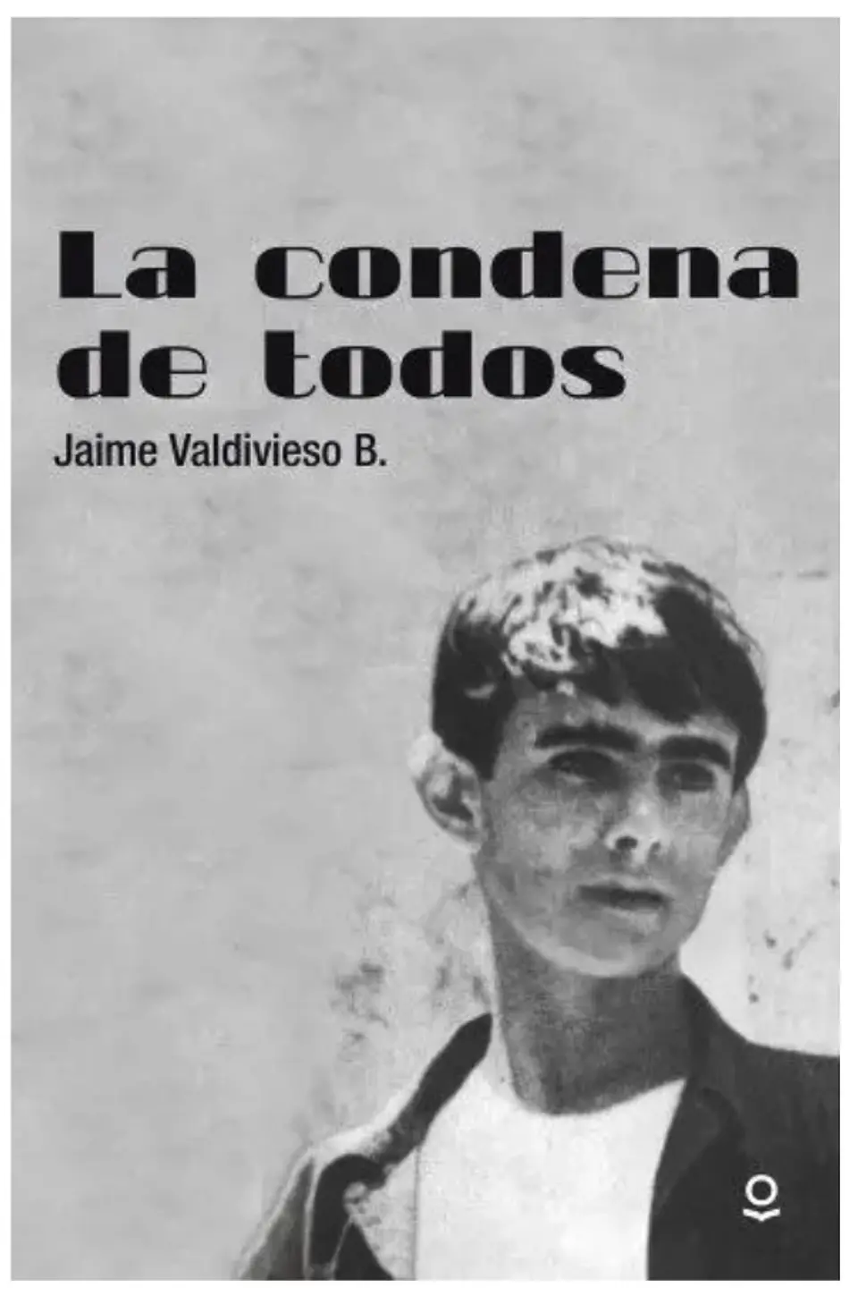 Libro La Condena De Todos 1