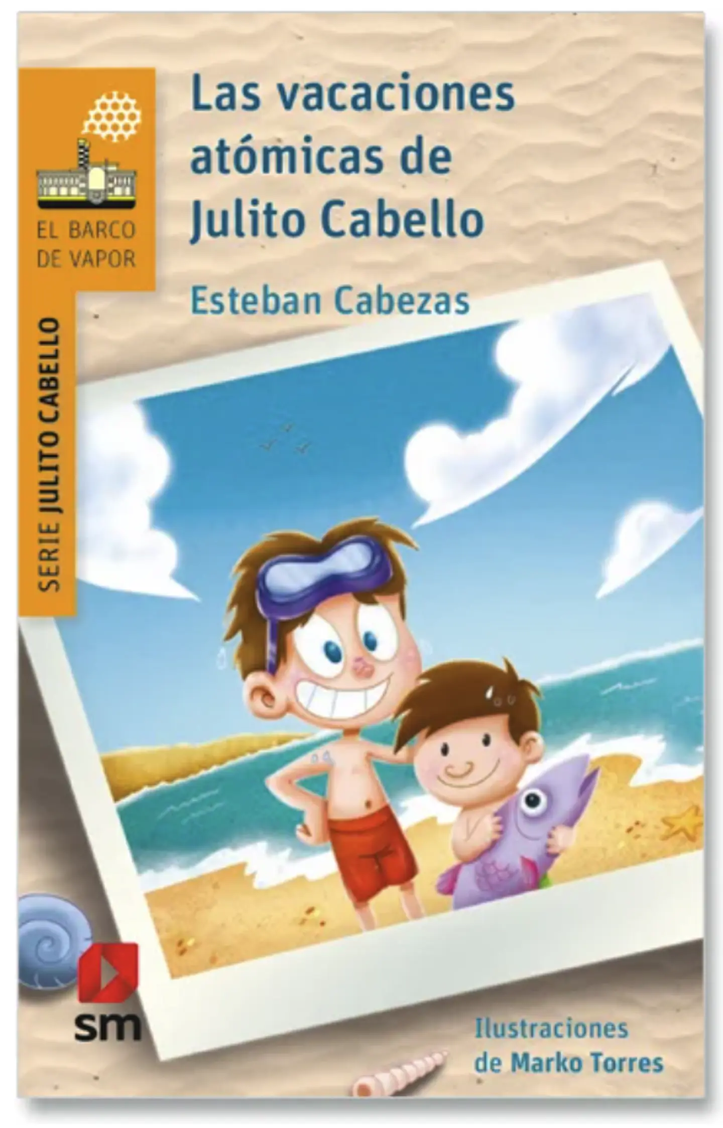 Libro Las Vacaciones Atomicas De Julito Cabello 1