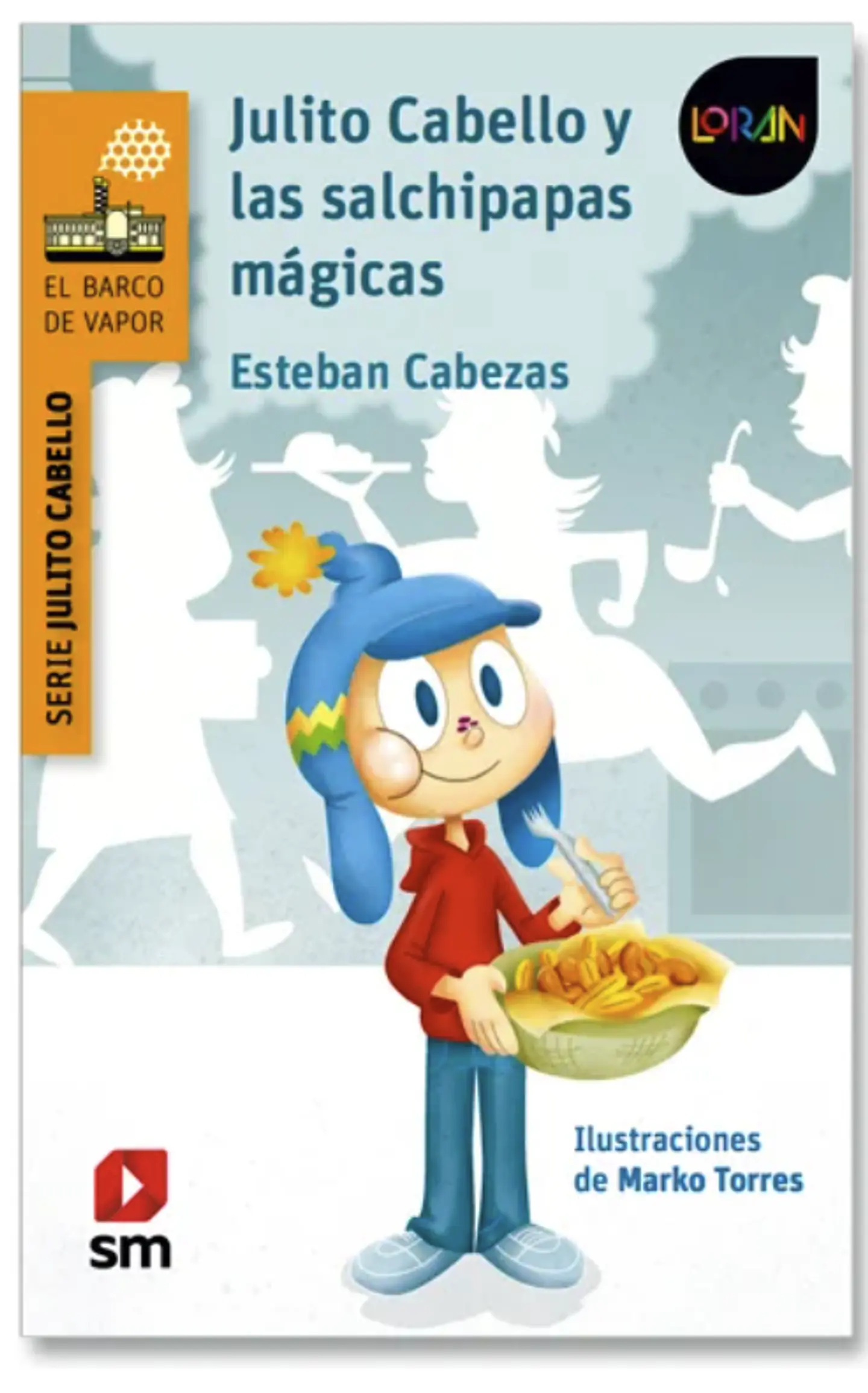 Libro Julito Cabello Y Las Salchipapas Magicas 1