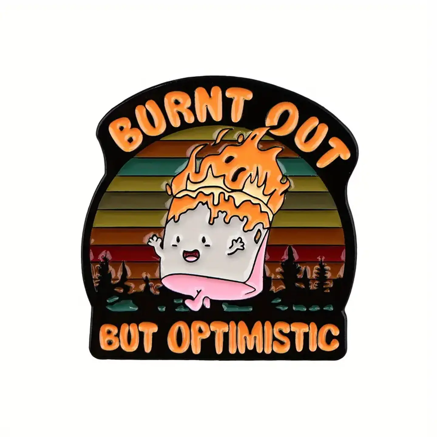 Pin Quemada pero Optimista – Sobreviviendo con una sonrisa en llamas 🔥  1