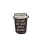 Pin “A Cup of Get Shit Done” – Accesorio Motivacional para Amantes del Café | El Passo - Miniatura 1