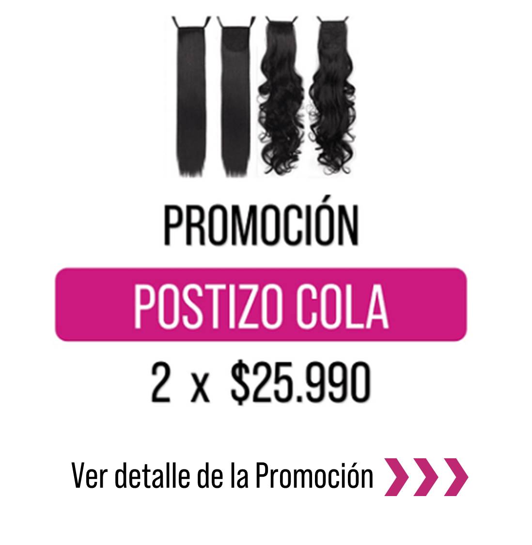 PROMOCIÓN POSTIZO CINTA 2 x