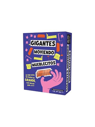 Gigantes Moviendo Mueblecitos