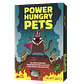 POWER HUNGRY PETS - thumbnail 1