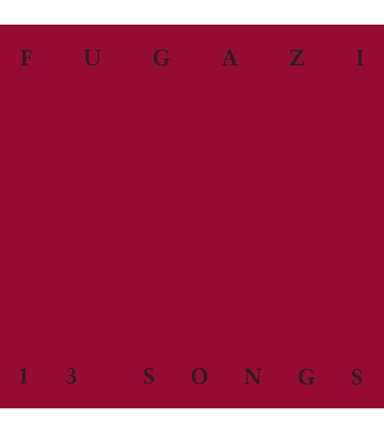 Fugazi · 13 Songs CD