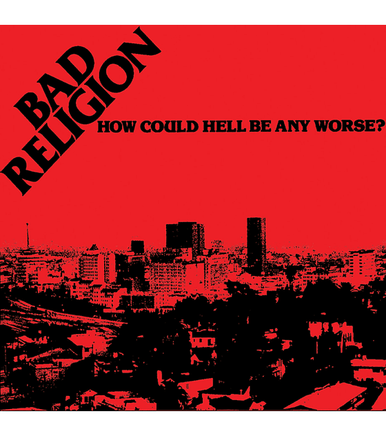 Bad Religion · How Could Hell Be Any Worse? LP 12''   