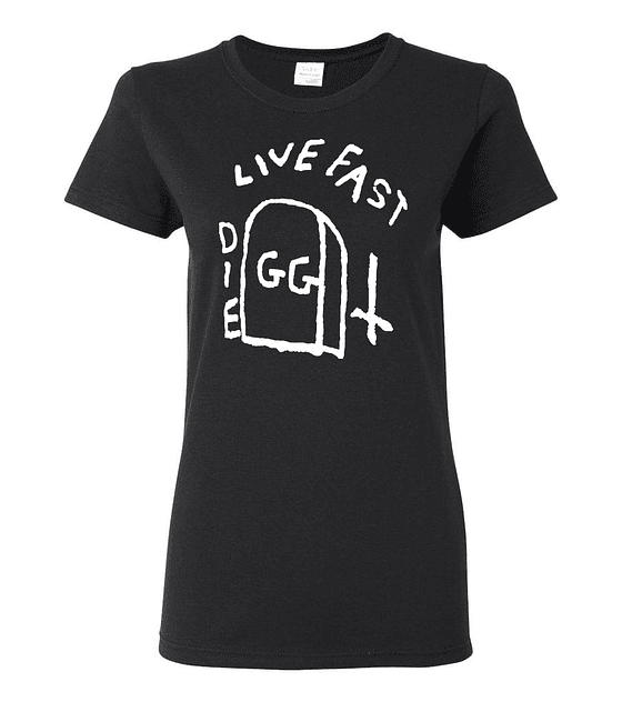 Polera Mujer GG Allin · Live Fast Die Fast