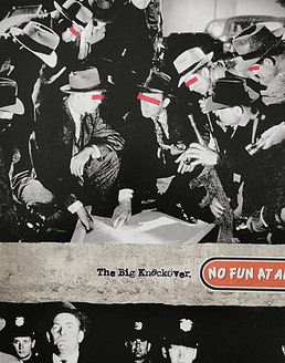 No Fun At All · The Big Knockover LP 12''