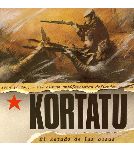 Kortatu · El Estado De Las Cosas LP