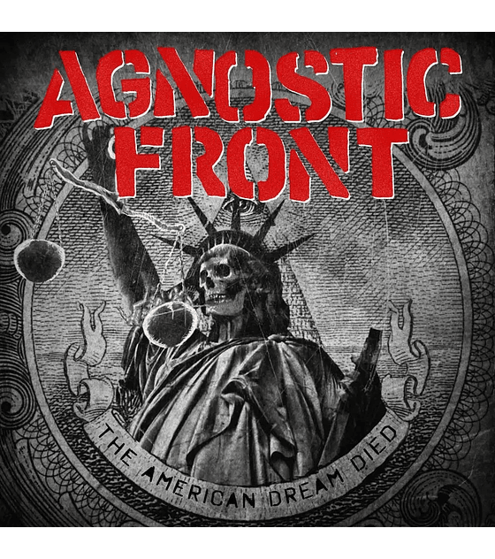  Agnostic Front · The American Dream Died CD