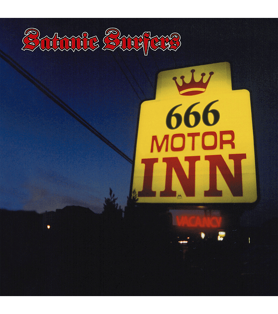 Satanic Surfers · 666 Motor Inn LP 