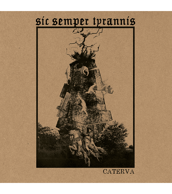 Sic Semper Tyrannis · Caterva CDR