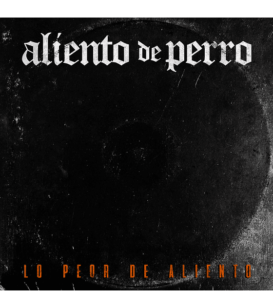 Aliento De Perro · Lo Peor De Aliento CD