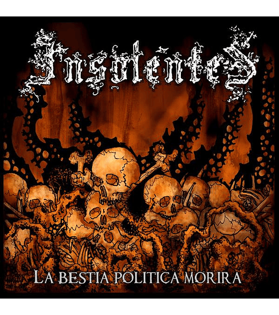 Insolentes  · La Bestia Politica Morirá CD