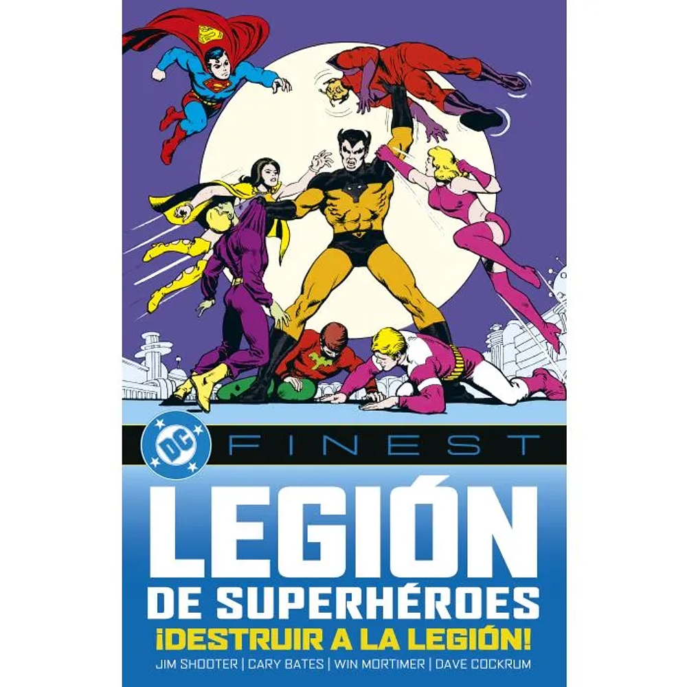 DC Finest. Legión de Superhéroes: ¡Destruir a la Legión! DC FINEST V1