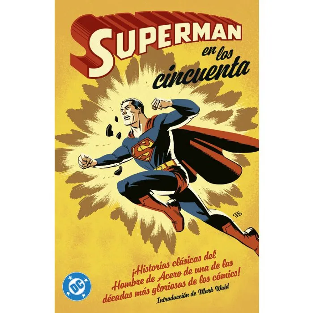 Archivos DC. Superman en los cincuenta ARCHIVOS DC V1