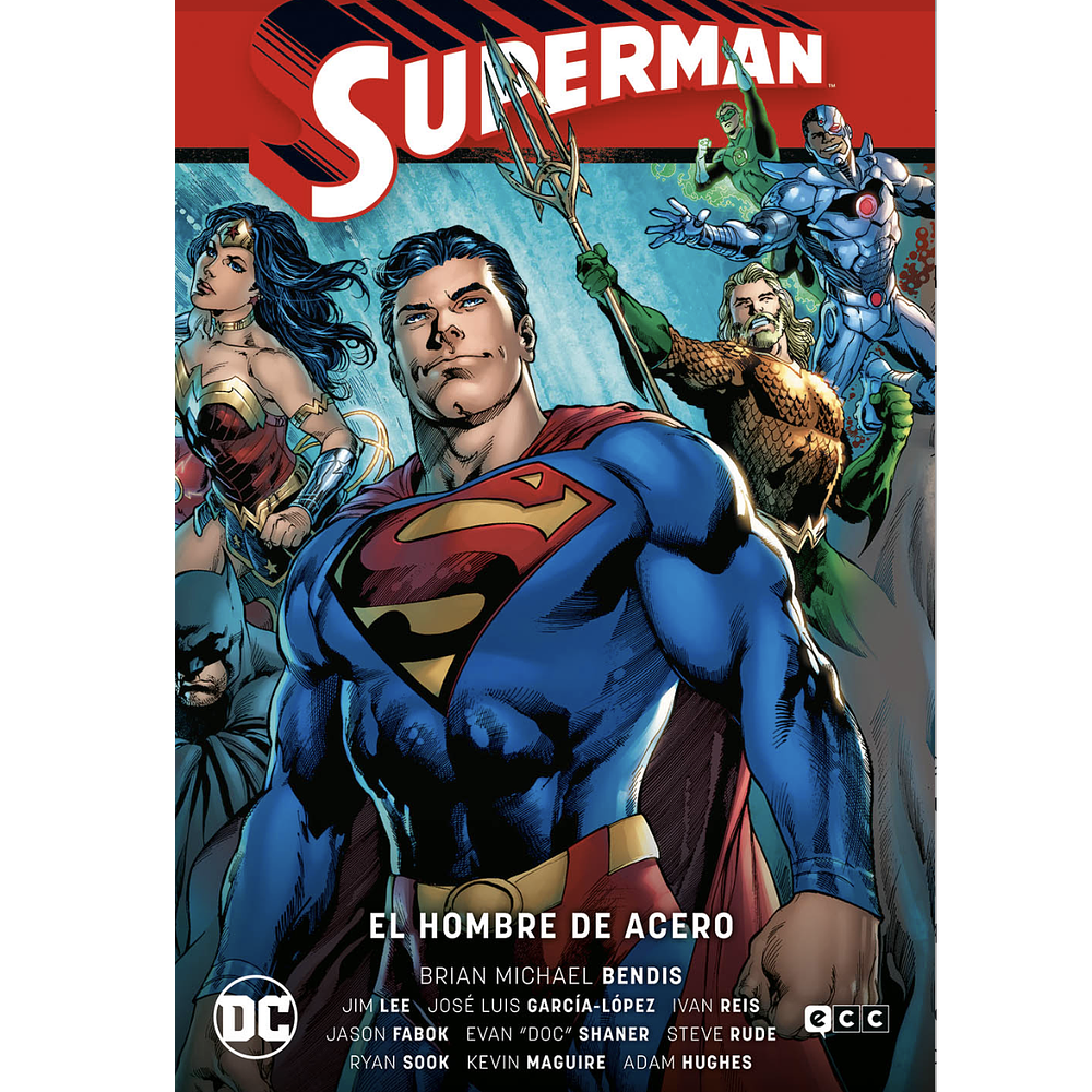 Superman vol. 01: El Hombre de Acero (Superman Saga - La saga de la Unidad Parte 1)