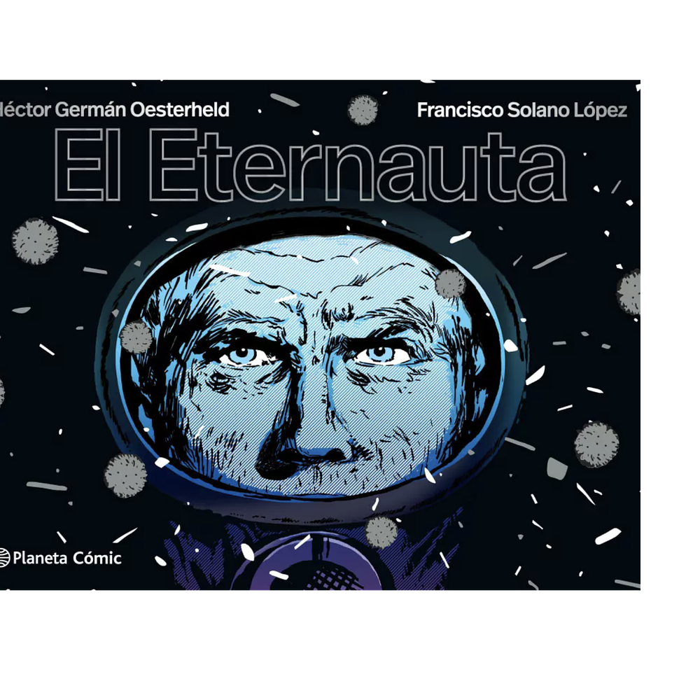 EL ETERNAUTA (TAPA BLANDA)