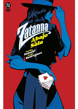 DC Black Label. Zatanna: Abajo la sala