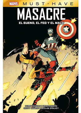 Marvel Must-Have. Masacre: El bueno, el malo y el feo