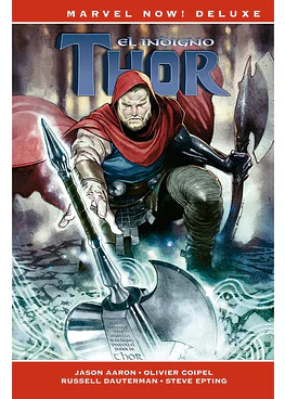 Marvel Now! Deluxe. Thor de Jason Aaron 5. El indigno Thor