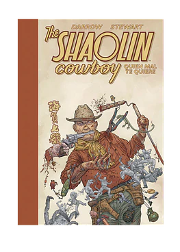 THE SHAOLIN COWBOY 4. QUIEN MAL TE QUIERE