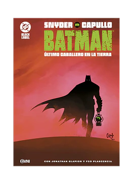 BATMAN: ÚLTIMO CABALLERO EN LA TIERRA (2DA EDICIÓN)