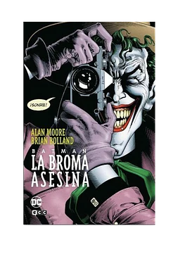 BATMAN: LA BROMA ASESINA (GRANDES NOVELAS GRÁFICAS DE BATMAN)