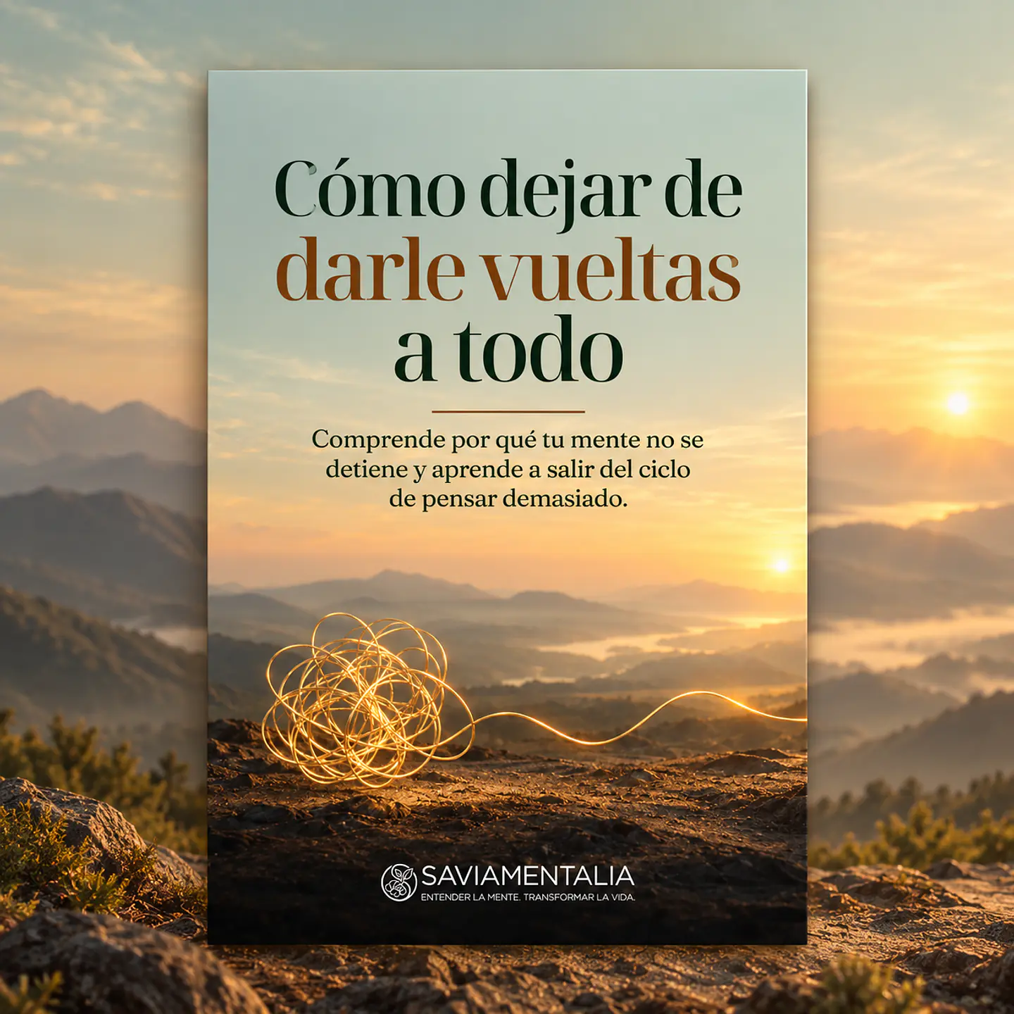 Cómo dejar de darle vueltas a todo | Ebook Digital 2