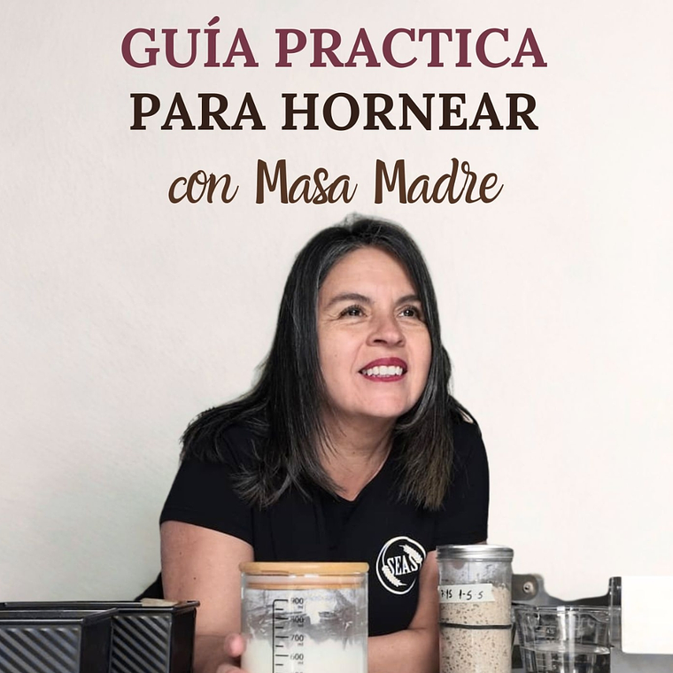 Guía práctica para hornear con masa madre 1