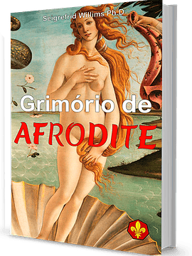 Grimório de Afrodite — Deusa do amor, beleza e Sedução