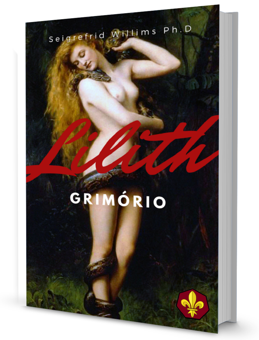 Grimório de Lilith -  Como Se Tornar Numa Mulher Poderosa, Rica e Sedutora​​​​​​​