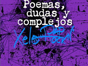 Poemas, dudas y complejos - Xelo rap n' Rock
