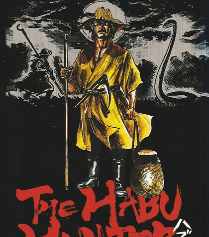 The Habu Hunter - Kenshin Shinzato