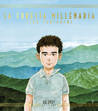 The Millennium Forest - Jiro Taniguchi