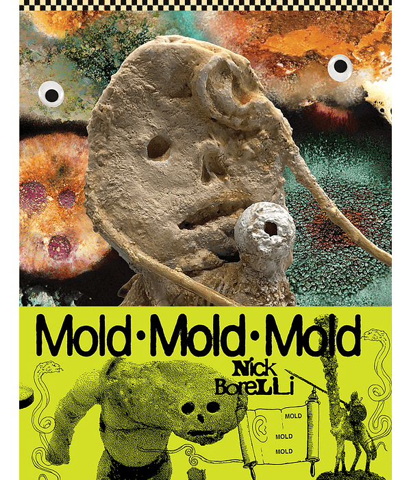 Mold Mold Mold - Nick Borelli