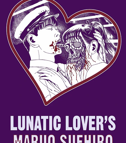Lunatic Lover's - Maruo Suehiro