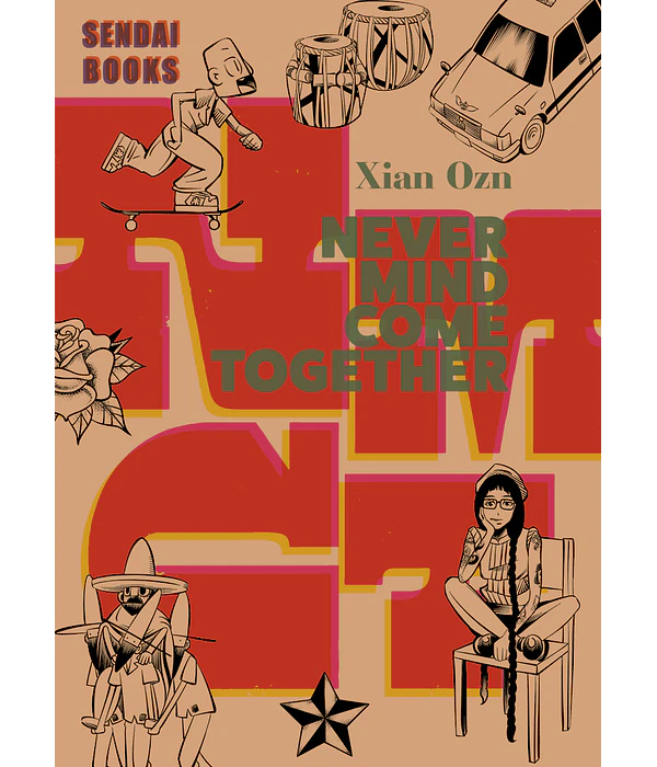Never Mind Come Together - Xian Ozn