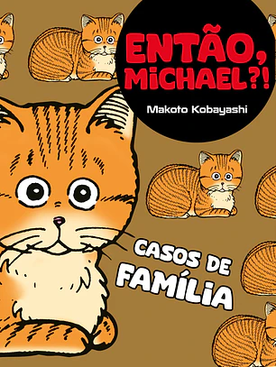 Então, Michael?!: Casos de família - Makoto Kobayashi