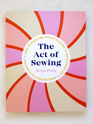 The Act of Sewing by Sonya Philips
