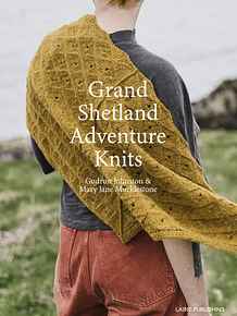 GRAND SHETLAND ADVENTURE KNITS