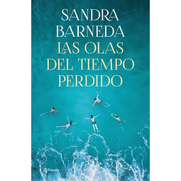 LAS OLAS DEL TIEMPO PERDIDO